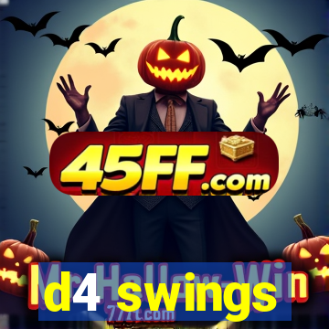 d4 swings